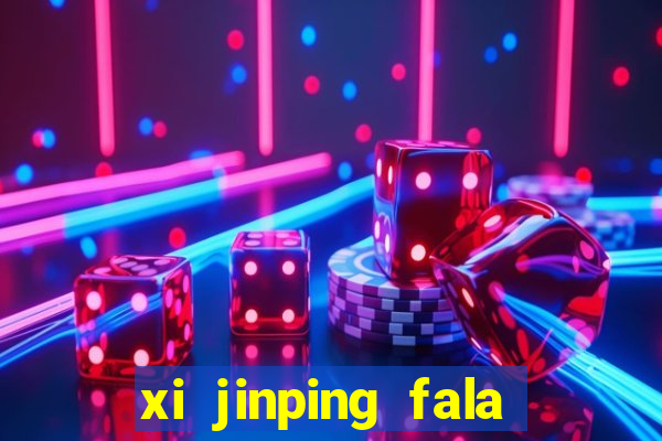 xi jinping fala quantos idiomas